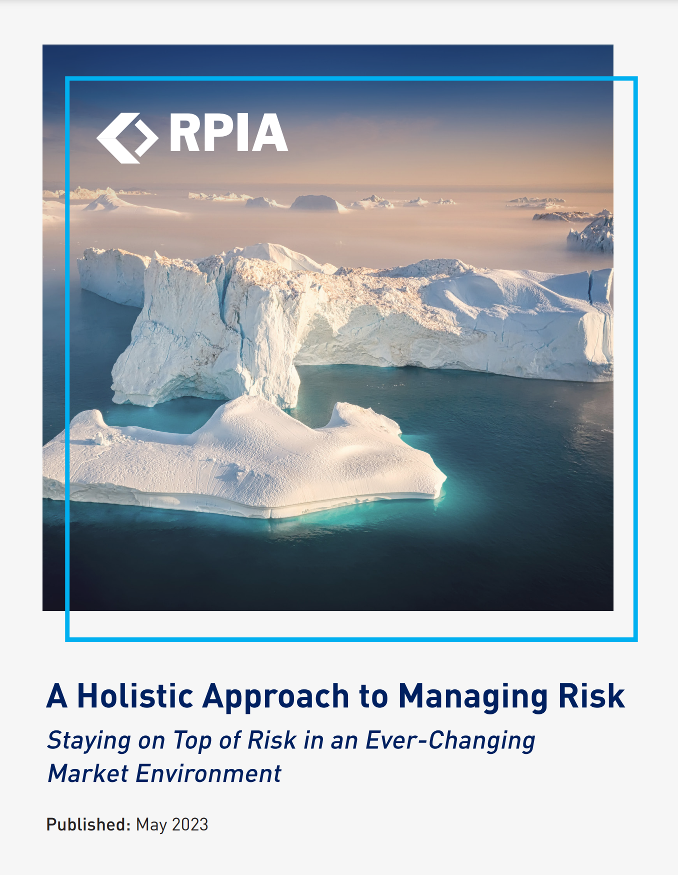 A Holistic Approach to Managing Risk