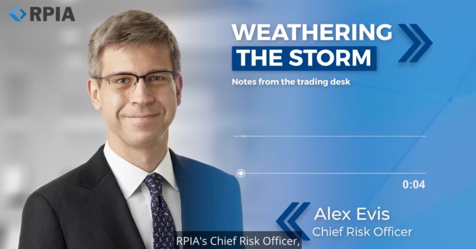 Weathering the Storm - Notes from the trading desk - Alex Evis, Chief Risk Officer